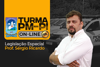 LEGISLAÇÃO ESPECIAL - TURMA SOLDADO - PM/PI 2021 PÓS-EDITAL ON-LINE (DISCIPLINA ISOLADA)