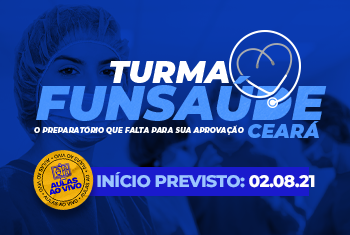 TURMA: FUNSAÚDE - DISCIPLINAS BÁSICAS – PARA TODOS OS NÍVEIS - ONLINE
