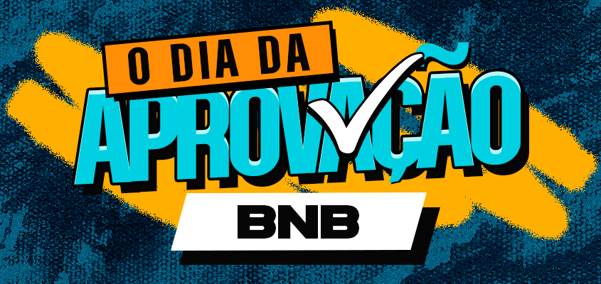 O Dia da Aprovação BNB: Revisão completa para o concurso do Banco do Nordeste tem vagas na modalidade online