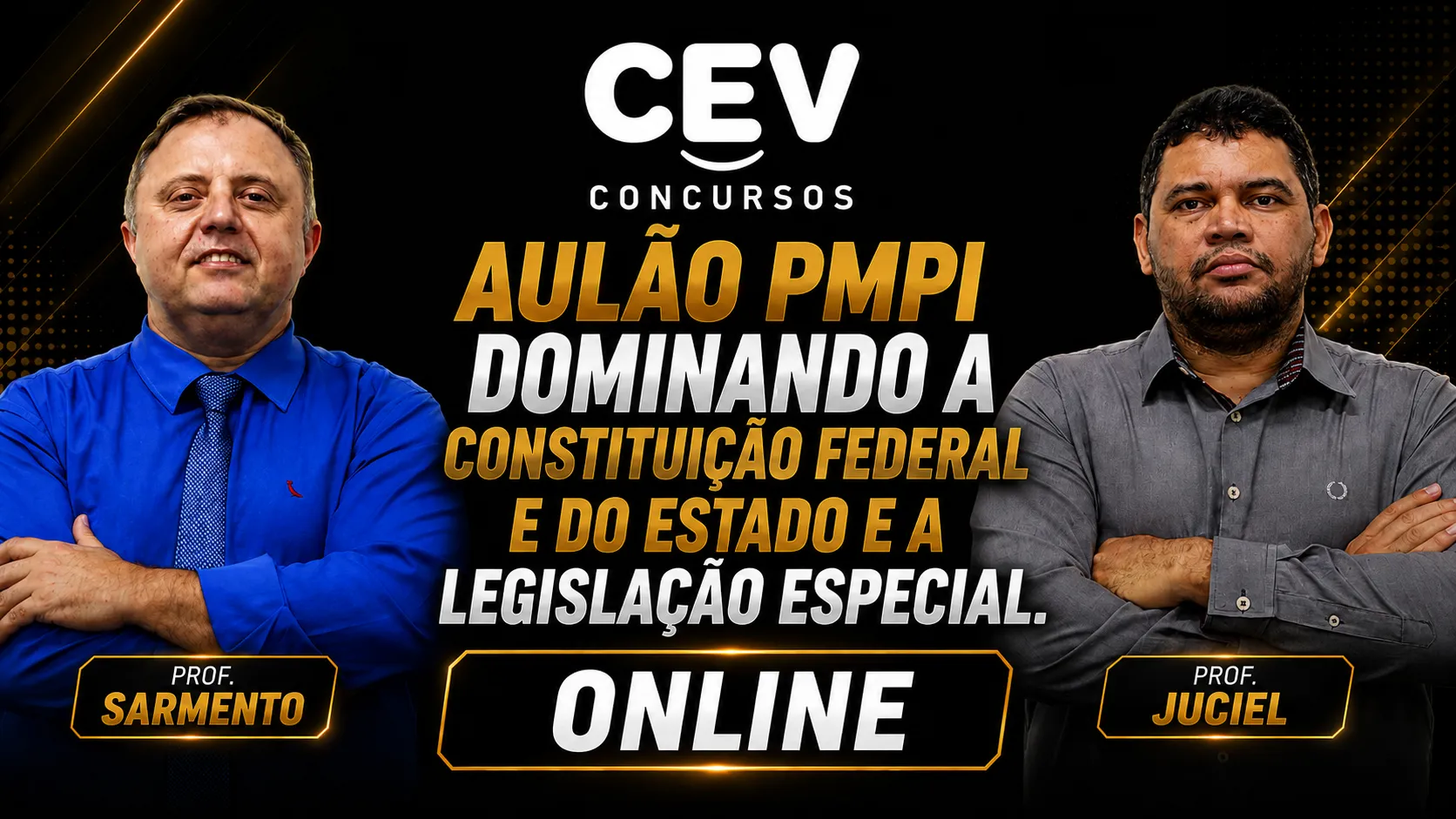 AULÃO PMPI - DOMINANDO A CONSTITUIÇÃO FEDERAL E DO ESTADO E A LEGISLAÇÃO ESPECIAL. - ONLINE