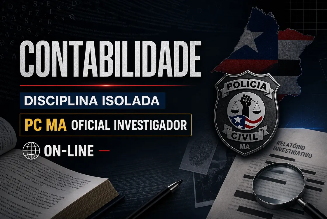 CONTABILIDADE - DISCIPLINA ISOLADA: PCMA 100 - CURSO INTENSIVO PARA OFICIAL INVESTIGADOR (ON-LINE)