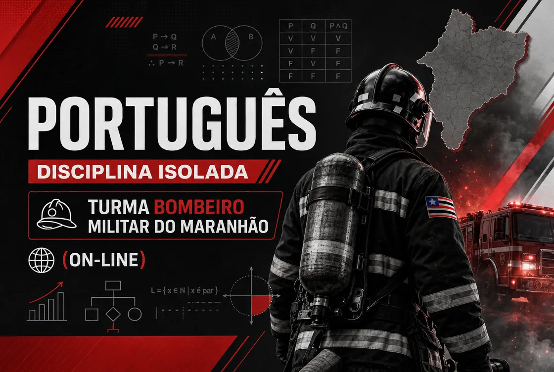 PORTUGUÊS - DISCIPLINA ISOLADA - TURMA BOMBEIRO MILITAR DO MARANHÃO (ON-LINE)