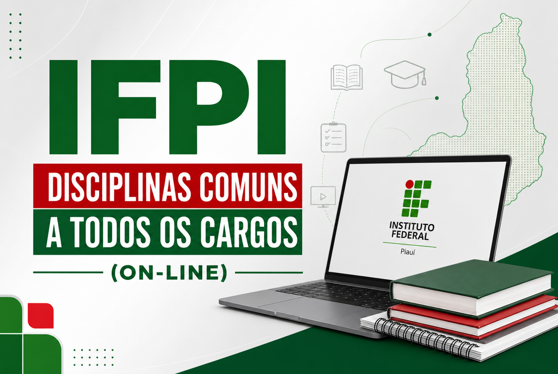 IFPI – DISCIPLINAS COMUNS A TODOS OS CARGOS ( ON-LINE)
