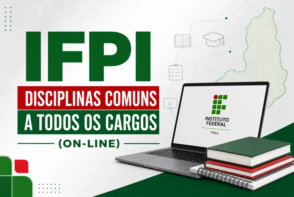 IFPI – DISCIPLINAS COMUNS A TODOS OS CARGOS ( ON-LINE)