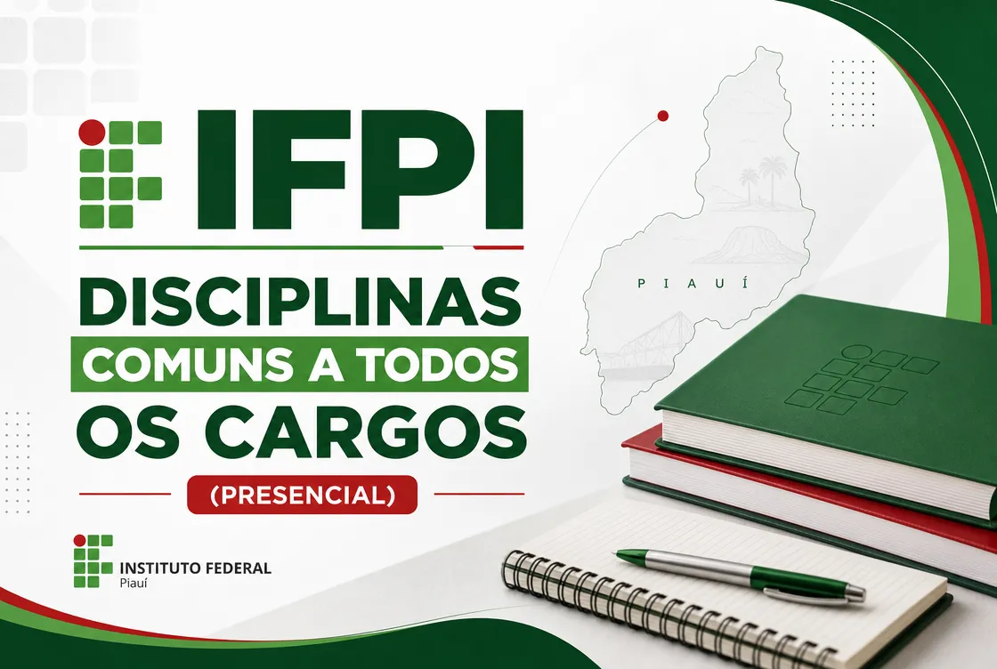 IFPI – DISCIPLINAS COMUNS A TODOS OS CARGOS ( PRESENCIAL)