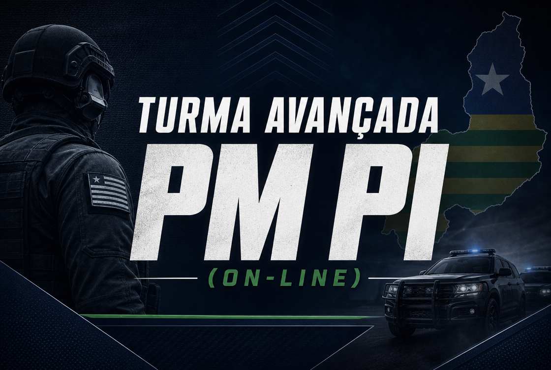 TURMA AVANÇADA PM PI (ON-LINE)