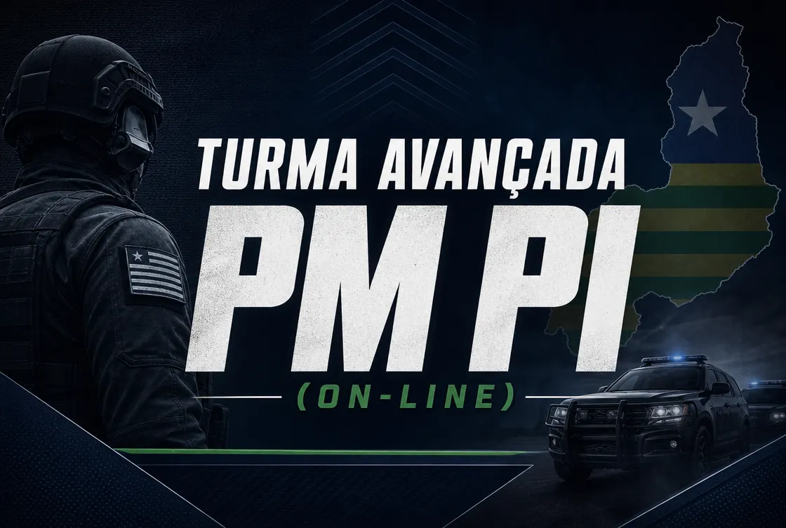 TURMA AVANÇADA PM PI - NOITE (ON-LINE)