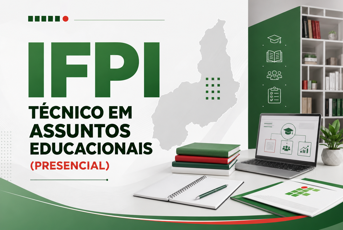 IFPI - TÉCNICO EM ASSUNTOS EDUCACIONAIS - PRESENCIAL