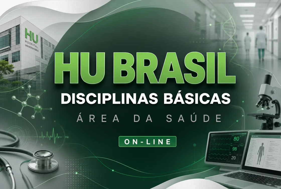 DISCIPLINAS BÁSICAS - ÁREA DA SAÚDE: EBSERH / HU BRASIL - ONLINE