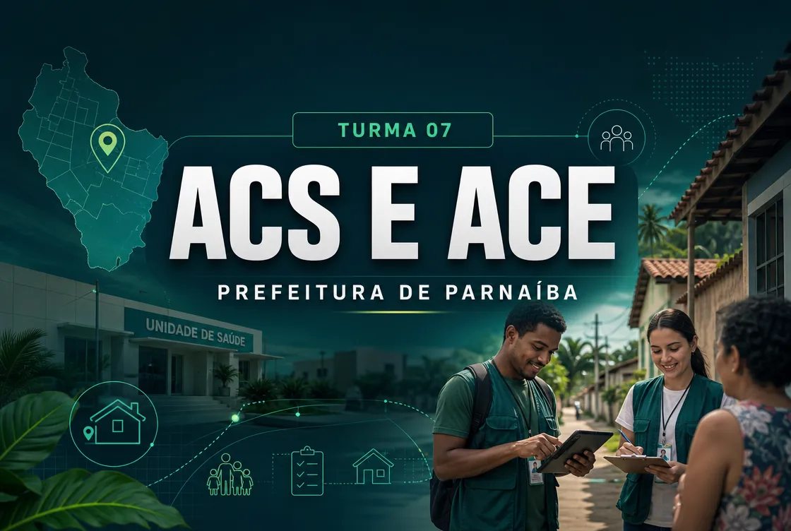 TURMA 07: ACS E ACE - PREFEITURA DE PARNAÍBA