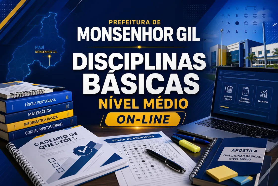 PREF. DE MONSENHOR GIL – DISCIPLINAS BÁSICAS NÍVEL MÉDIO - ONLINE
